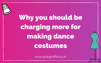 Why you should be charging more for making dance costumes