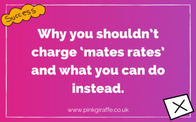 Why you shouldn’t charge ‘mates rates’ and what you can do instead.