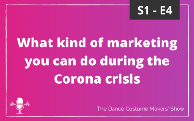 What kind of marketing you can do during the Corona crisis – S1 E4