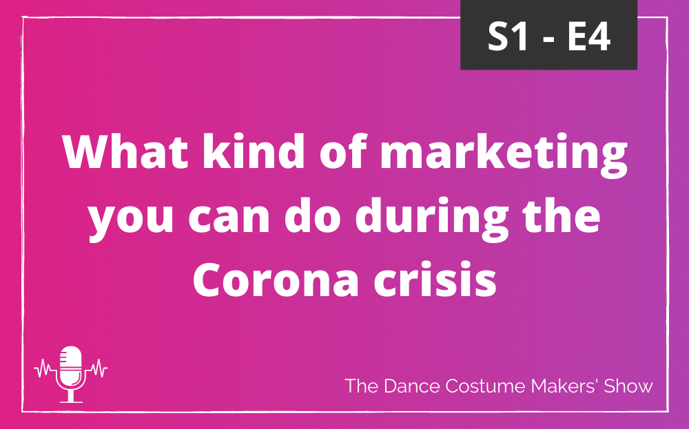 What kind of marketing you can do during the Corona crisis – S1 E4